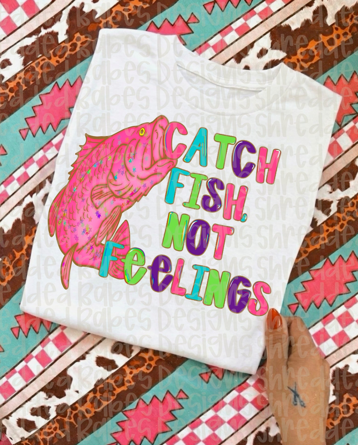 Catch Fish Not Feelings PNG