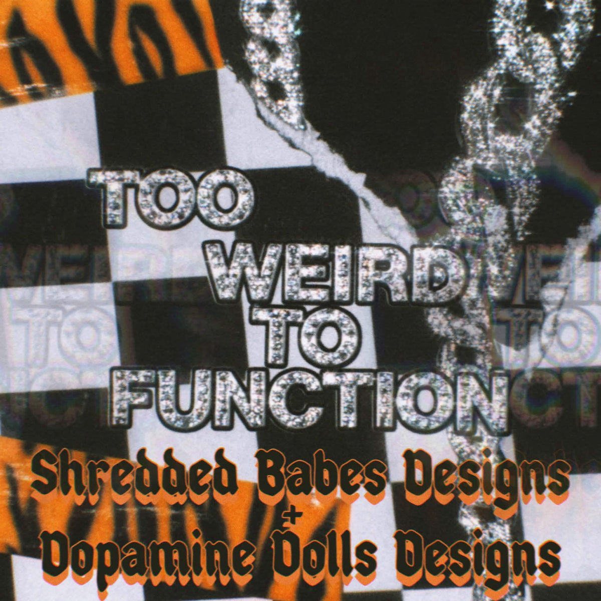 TOO WEIRD TO FUNCTION COLLAB