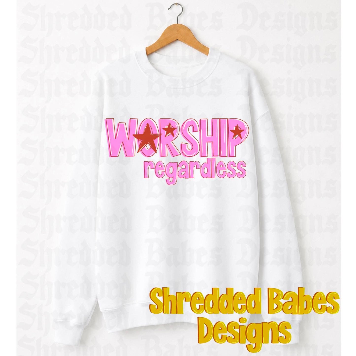 Worship Regardless PNG