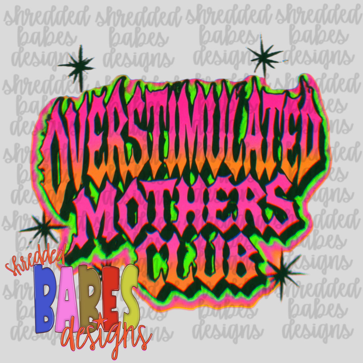 Overstimulated Mothers Club PNG - design preview