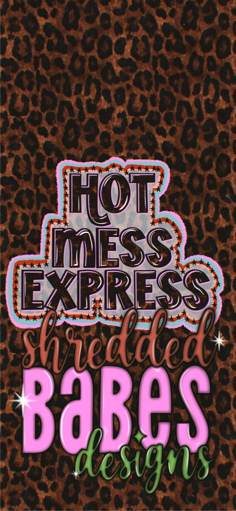 Hot Mess Express Leopard Phone Wallpaper